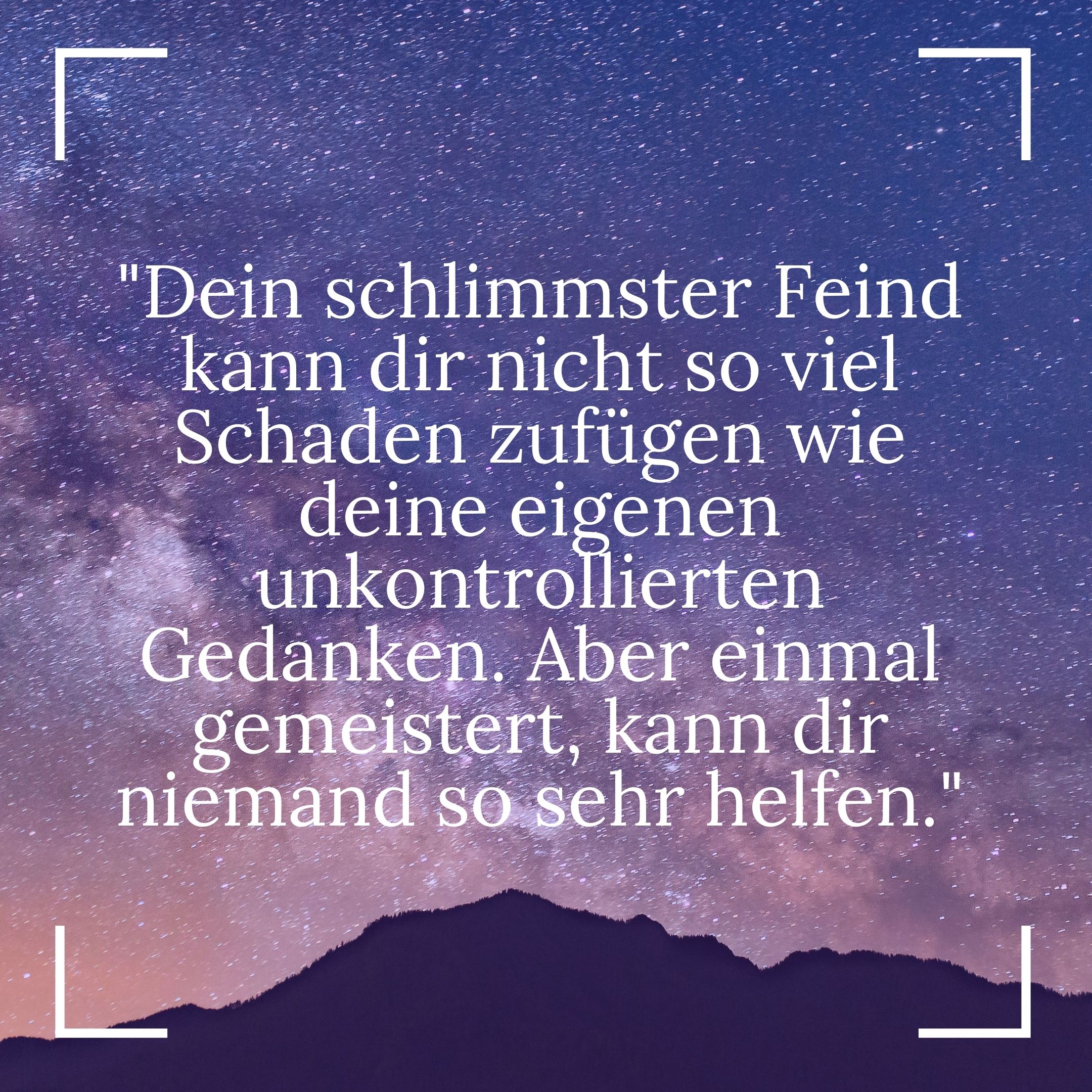 Buddhistische Weisheiten - Gedanken kontrollieren