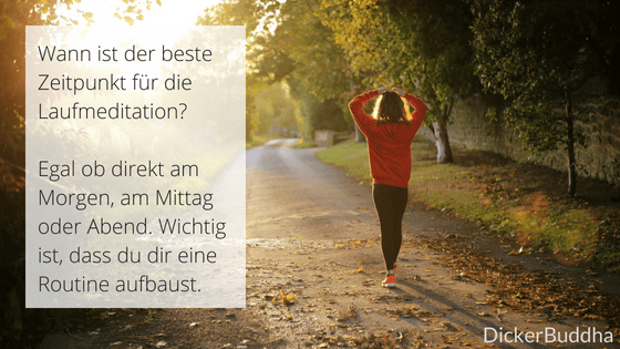 Laufmeditation - wann