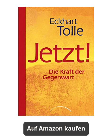 Jetzt! Die kraft der Gegenwart, Eckhart Tolle Buch auf Amazon kaufen
